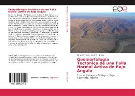 Geomorfología Tectónica de una Falla Normal Activa de Bajo Angulo di Ronald M. Spelz, John M. Fletcher edito da EAE
