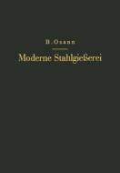 Moderne Stahlgießerei für Unterricht und Praxis di Na Osann edito da Springer Berlin Heidelberg