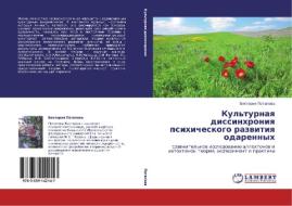 Kul'turnaya Dissinkhroniya Psikhicheskogo Razvitiya Odarennykh di Potapova Viktoriya edito da Lap Lambert Academic Publishing