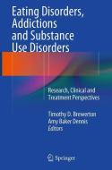 Eating Disorders, Addictions and Substance Use Disorders edito da Springer Berlin Heidelberg