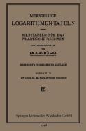 Vierstellige Logarithmen-Tafeln nebst Hilfstafeln für das praktische Rechnen di A. Schülke edito da Vieweg+Teubner Verlag