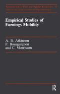 Empirical Studies of Earnings di Anthony Barnes Atkinson, C. Morrisson, F. Bourguignon edito da Routledge