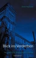 Blick ins Verderben di Dieter Heymann edito da Books on Demand