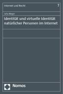 Identität und virtuelle Identität natürlicher Personen im Internet di Julia Meyer edito da Nomos Verlagsges.MBH + Co