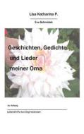 Geschichten, Gedichte Und Lieder Meiner Oma di Eva Schmidek edito da Books On Demand