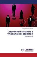 Sistemnyy Analiz V Upravlenii Firmoy di Dolyatovskiy Valeriy edito da Lap Lambert Academic Publishing
