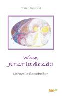 Wisse, JETZT ist die Zeit! di Christa Gernand edito da tao.de in J. Kamphausen