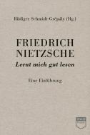 Friedrich Nietzsche: Lernt mich gut lesen (Steidl Pocket) edito da Steidl GmbH & Co.OHG