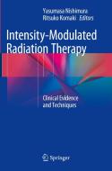 Intensity-Modulated Radiation Therapy di Yasumasa Nishimura edito da Springer