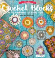 Crotchet Blocks di Agnieszka Strycharska edito da Tuva Publishing
