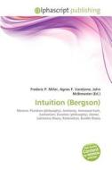 Intuition (bergson) edito da Alphascript Publishing