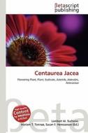 Centaurea Jacea edito da Betascript Publishing
