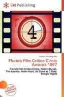 Florida Film Critics Circle Awards 1997 edito da Cel Publishing