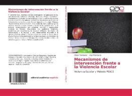 Mecanismos de intervención frente a la Violencia Escolar di Diego Rodríguez, Jorge Rodríguez edito da EAE