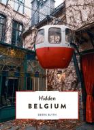 Hidden Belgium di Derek Blyth edito da Gingko Press GmbH