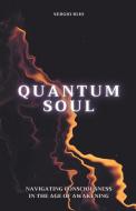 Quantum Soul di Sergio Rijo edito da SERGIO RIJO
