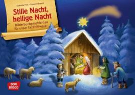 Bilderbuchgeschichten für unser Erzähltheater: Stille Nacht, heilige Nacht di Susanne Brandt edito da Don Bosco Medien GmbH