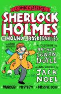 Sherlock Holmes and the Hound of the Baskervilles di Jack Noel edito da HARPERCOLLINS