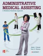 Administrative Medical Assisting A Workforce Readiness Approach di Helen J. Houser, Kathryn A. Booth, Terri D. Wyman, Sandra Moaney-Wright edito da Mcgraw-hill Education - Europe