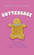 Butterbabe di Rebecca Golden edito da Ebury Publishing