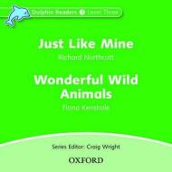 Dolphin Readers: Level 3: Just Like Mine & Wonderful Wild Animals Audio Cd di Craig Wright edito da Oxford University Press