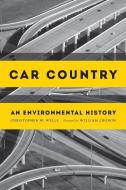 Car Country di Christopher W. Wells edito da University of Washington Press