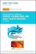 Elsevier Adaptive Learning for Foundations and Adult Health Nursing (Access Code) di Kim Cooper, Kelly Gosnell edito da Mosby