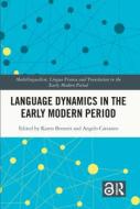 Language Dynamics In The Early Modern Period edito da Taylor & Francis Ltd