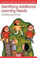 Identifying Additional Learning Needs In The Early Years di Christine Macintyre edito da Taylor & Francis Ltd