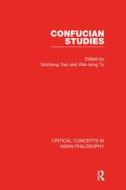 Confucian Studies di Xinzhong Yao edito da Routledge