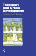 Transport and Urban Development di David Banister edito da Taylor & Francis Ltd