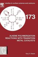 Alkene Polymerization Reactions With Transition Metal Catalysts di Yury Kissin edito da Elsevier Science & Technology