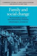 Family and Social Change di Angelique Janssens edito da Cambridge University Press