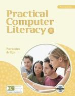 Practical Computer Literacy di June Jamrich Parsons, Dan Oja edito da Cengage Learning, Inc