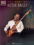 The Best Of Victor Bailey edito da Hal Leonard Corporation
