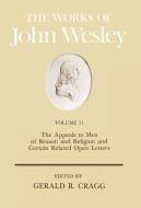 The Works of John Wesley Volume 11 di Frank Baker, John Wesley edito da Abingdon Press