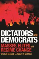 Dictators and Democrats di Stephan Haggard, Robert R. Kaufman edito da Princeton University Press