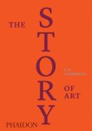 The Story Of Art, Luxury Edition di E. H. Gombrich edito da Phaidon Press Ltd