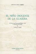 El Nino Inocente de la Guardia di Lope de Vega Carpio edito da Tamesis Books
