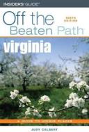 Virginia Off The Beaten Path di Judy Colbert edito da Gpp Travel