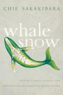 Whale Snow di SAKAKIBARA edito da Eurospan