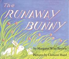 The Runaway Bunny di Margaret Wise Brown, Clement Hurd edito da Turtleback Books
