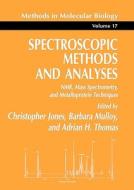 Spectroscopic Methods and Analyses di Christopher Jones edito da Humana