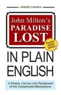 John Milton\'s Paradise Lost In Plain English di Professor John Milton edito da New Arts Library