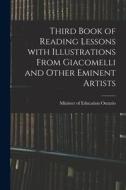 Third Book of Reading Lessons With Illustrations From Giacomelli and Other Eminent Artists edito da LIGHTNING SOURCE INC