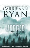 Jagged Ink - Special Edition di Carrie Ann Ryan edito da Indy Pub