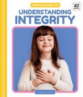 Understanding Integrity di Elizabeth Andrews edito da CODY KOALA