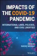 Impacts Of The Covid-19 Pandemic di Nadav Morag edito da John Wiley And Sons Ltd