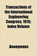 Transactions Of The International Engine di Anonymous, Books Group edito da General Books