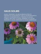 Haus Solms di Quelle Wikipedia edito da Books LLC, Reference Series